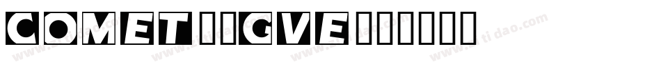 Comet-2gve字体转换
