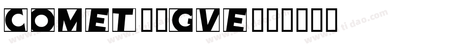 Comet-2gve字体转换