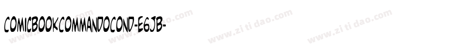 ComicBookCommandoCond-e6JB字体转换