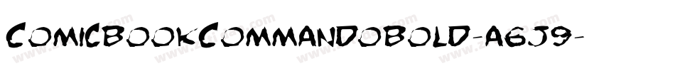 ComicBookCommandoBold-a6J9字体转换