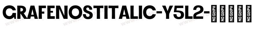 GrafenoStItalic-y5l2字体转换
