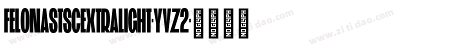 FelonaStScExtraLight-yvz2字体转换