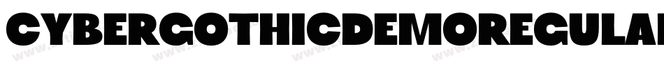 CybergothicDemoRegular-564L字体转换