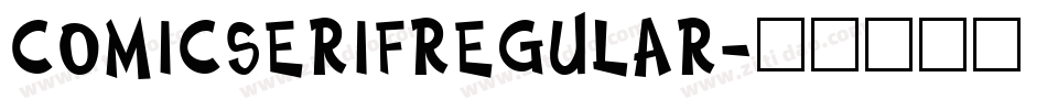 COMICSERIFREGULAR字体转换
