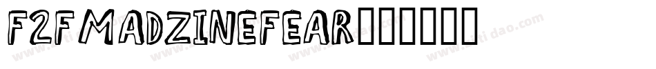 F2FMadZineFear字体转换