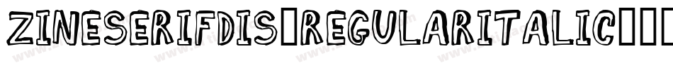 ZineSerifDis-RegularItalic字体转换