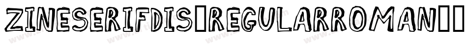 ZineSerifDis-RegularRoman字体转换