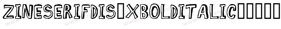 ZineSerifDis-XBoldItalic字体转换