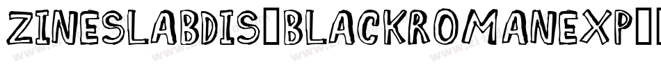 ZineSlabDis-BlackRomanExp字体转换
