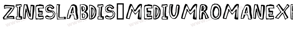 ZineSlabDis-MediumRomanExp字体转换