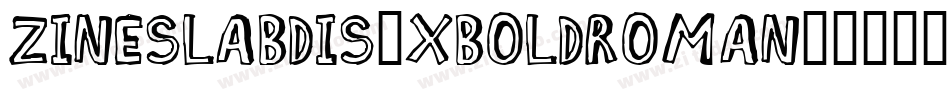 ZineSlabDis-XBoldRoman字体转换