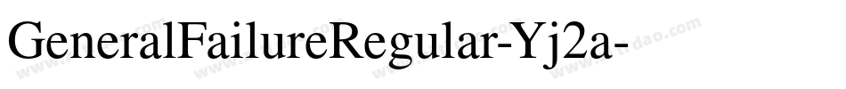 GeneralFailureRegular-Yj2a字体转换