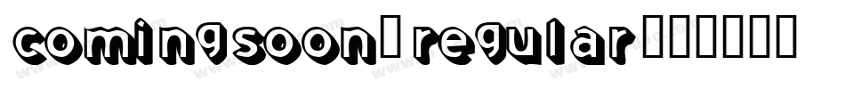 ComingSoon-Regular字体转换