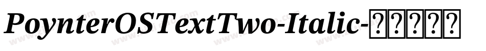 PoynterOSTextTwo-Italic字体转换