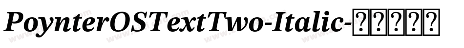 PoynterOSTextTwo-Italic字体转换
