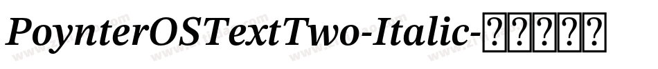 PoynterOSTextTwo-Italic字体转换