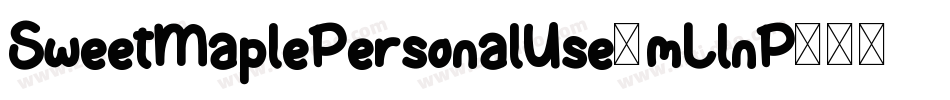 SweetMaplePersonalUse-mLlnP字体转换