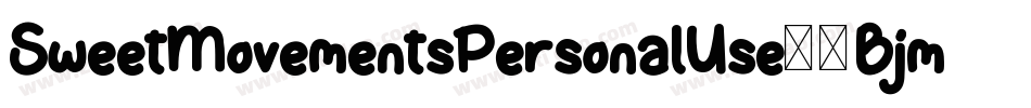 SweetMovementsPersonalUse-7BjmV字体转换