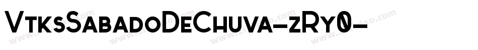 VtksSabadoDeChuva-zRy0字体转换