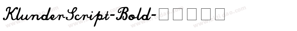 KlunderScript-Bold字体转换 KlunderScript-Bold字体转换