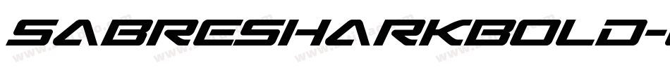 SabreSharkBold-ly3V字体转换