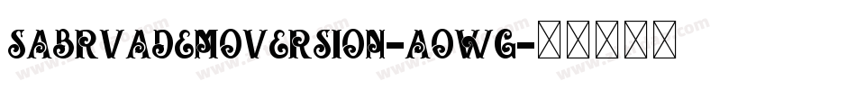 SabrvaDemoVersion-AoWg字体转换