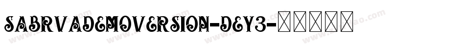 SabrvaDemoVersion-Dey3字体转换