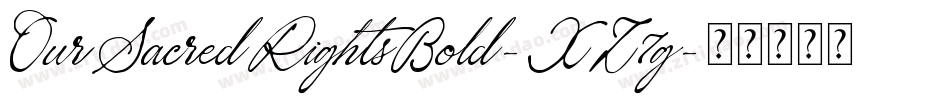 OurSacredRightsBold-XZ7g字体转换