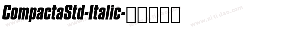 CompactaStd-Italic字体转换