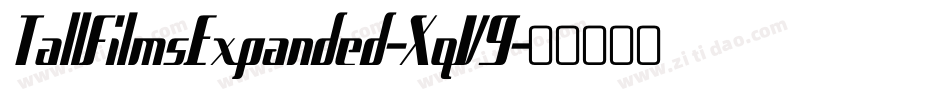 TallFilmsExpanded-XqV9字体转换