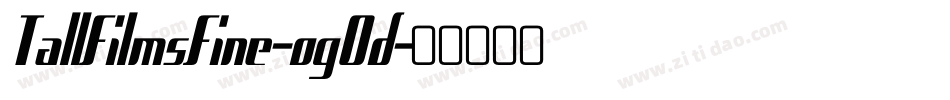 TallFilmsFine-og0d字体转换