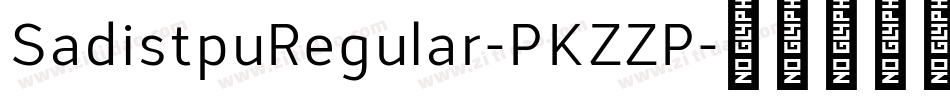 SadistpuRegular-PKZZP字体转换