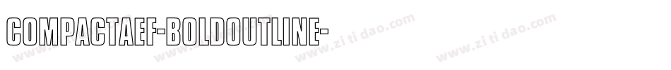 CompactaEF-BoldOutline字体转换