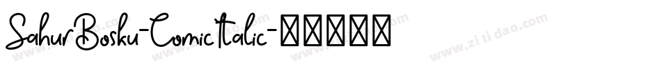 SahurBosku-ComicItalic字体转换
