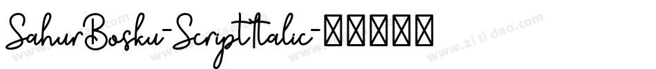 SahurBosku-ScriptItalic字体转换
