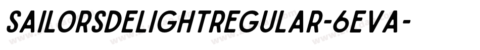 SailorsDelightRegular-6EVA字体转换