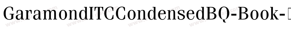 GaramondITCCondensedBQ-Book字体转换