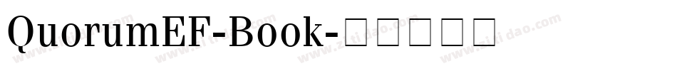 QuorumEF-Book字体转换 QuorumEF-Book字体转换