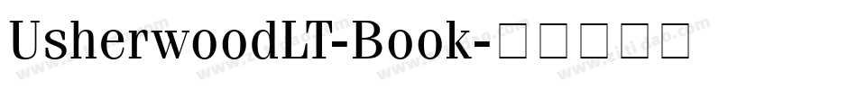 UsherwoodLT-Book字体转换