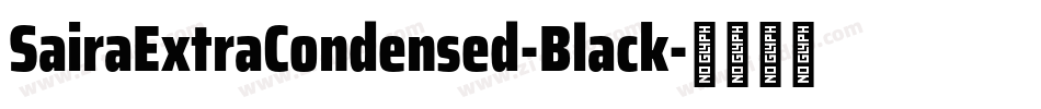 SairaExtraCondensed-Black字体转换