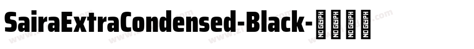 SairaExtraCondensed-Black字体转换
