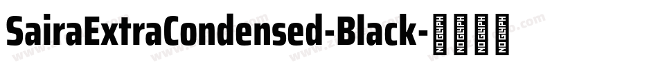 SairaExtraCondensed-Black字体转换