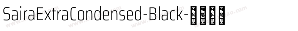 SairaExtraCondensed-Black字体转换