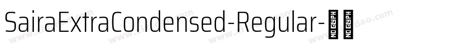 SairaExtraCondensed-Regular字体转换