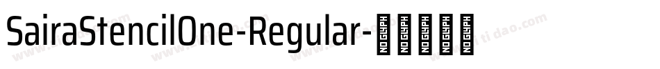 SairaStencilOne-Regular字体转换