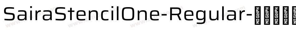 SairaStencilOne-Regular字体转换
