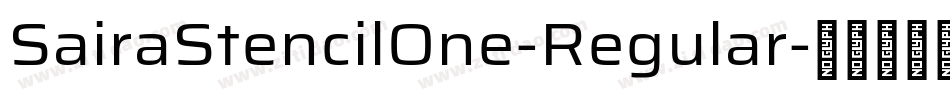 SairaStencilOne-Regular字体转换