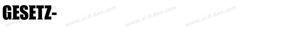 GESETZ字体转换
