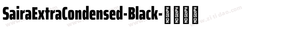 SairaExtraCondensed-Black字体转换