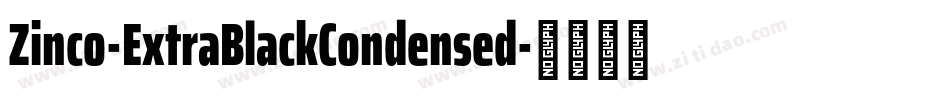 Zinco-ExtraBlackCondensed字体转换